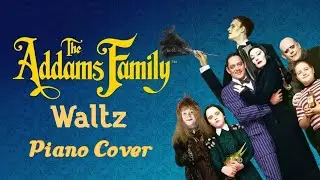 The Addams Family Waltz - Piano Cover