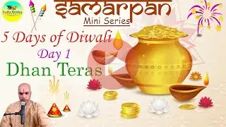 5 Days of Diwali | Day 1 |  Dhan Teras | By Pt. Sat Sharma