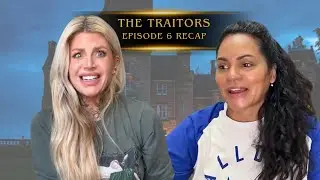 Traitors Season 4, Episode 6 Recap w/ The Queen