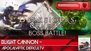TheZeroEquals Gaming - Darksiders Genesis - Boss Battle - Blight Cannon