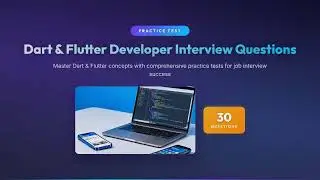Dart & Flutter Developer Interview Questions & Answers | Practice Test Preview | 30 Questions