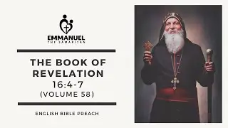 ETS (English) | 30.06.2023 The Book of Revelation (Chapter 16:4-7) | Volume 58