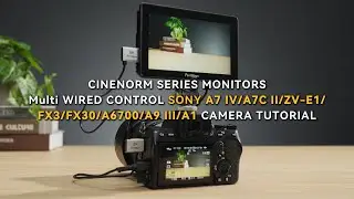 CINENORM Series Monitor Wired Control for Sony Cameras | A7 IV, FX3, ZV-E1 & More