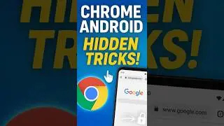 Chrome Android Hidden UI Tricks You Didn&rsquo;t Know!