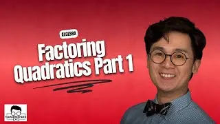 ALGEBRA: Lesson on Factoring Quadratics by Dr. E, Part 1 | Numberbender