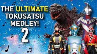 Ultimate Tokusatsu Remix Medley 2 | Godzilla, Ultraman, Super Sentai, Kamen Rider, Monsterverse etc.