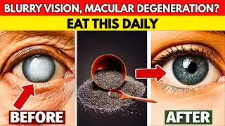 Seniors: Save Your Eyes with These 4 Super Seeds And Avoid These Vision Killers!