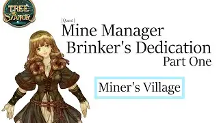 Tree of Savior - Mine Manager Brinker's Dedication(1) [Quest]