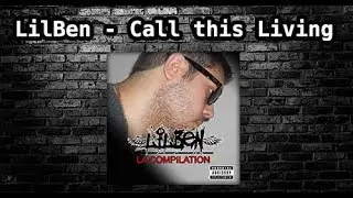 LilBen - Call this Living ( La Compilation ) ( 2017 )