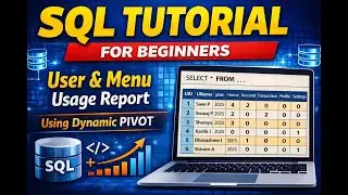 SQL Tutorial for Beginners | User & Menu Usage Report Using Dynamic PIVOT