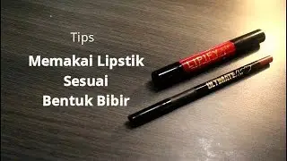 Tips Memakai Lipstik Sesuai Bentuk Bibir by Rama Jee