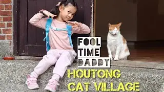 Houtong Cat Village with a 5 year old Cat Lover!