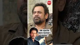 #aneesbazmee reveals #srk rejected 2 of his movies!