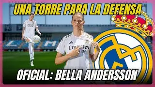 BELLA ANDERSSON PRESENTADA COMO NUEVA JUGADORA DEL REAL MADRID, UNA APUESTA DE FUTURO.