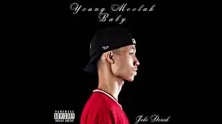 Jobe Derick - Young Moolah Baby