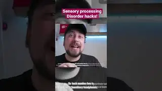 Sensory processing disorder HACKS THAT WORK