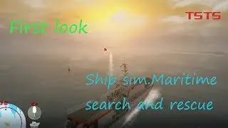 Первый взгляд ▬ ч.1 Ship Simulator: Maritime Search and Rescue