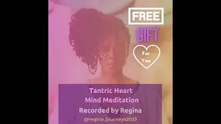 Tantric Heart Mind Meditation by Regina