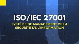 ISO/IEC 27001 &ndash; la s&eacute;curit&eacute; de l&rsquo;information expliqu&eacute;e simplement