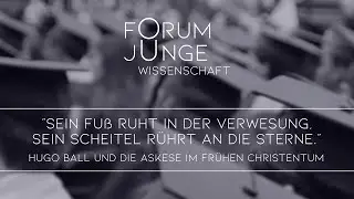 Mirjam Wulff: Hugo Ball und die Askese im fr&uuml;hen Christentum