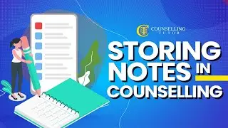 Storing your counselling notes- Best Practice