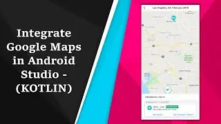 How to Implement Google Maps in Android Studio