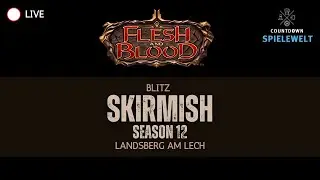 Flesh and Blood SKIRMISH Season 12 | Week3 | BLITZ | Top 8 Stream
