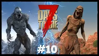7 Days to Die v2.1 - Storm&rsquo;s Brewing - STREAM #10