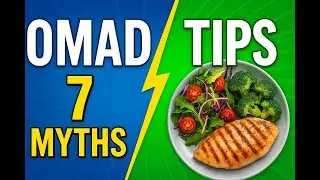 Is OMAD Dangerous: 7 Myths and 7 Tips