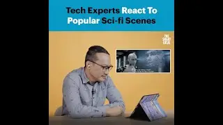 Tech Experts React To Popular Sci-fi Scenes