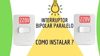 Lâmpada 220V - Como instalar com o interruptor bipolar paralelo ?