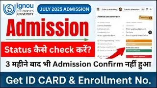 IGNOU Admission Confirmation Status 2025 IGNOU ADMISSSION status not confirmed? IGNOU Admission 2025