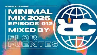 MINIMAL MIX 2025 | FLOR FUENTES