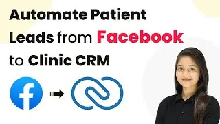 Automate Patient Leads from Facebook to Clinic CRM