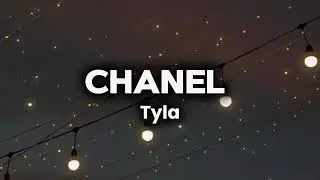 Chanel Lyrics | Tyla