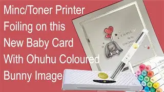 New Baby Card, Minc Hot Foiling on Toner Print, Alcohol Marker Colouring on Your Next Stamp Image