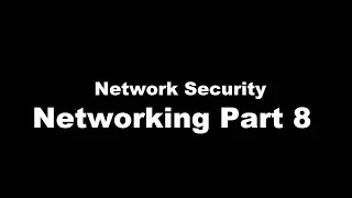 Networking Part 8 : Network Security #cybersecurity  #pc  #tutorial  #free  #networking  #security