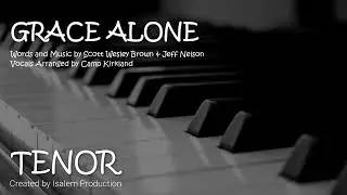 Grace Alone (Tenor) - Camp Kirkland
