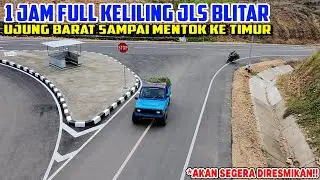 RAMPUNG 100% JLS BLITAR akan Segera DIRESMIKAN dari PASUR BULULAWANG sampai Serang SUMBERSIH PEHPULO