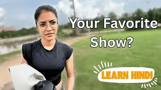 Your Favorite show in India? Street Interviews | Learn Hindi.