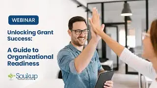 Webinar: Unlocking Grant Success: A Guide to Organizational Readiness