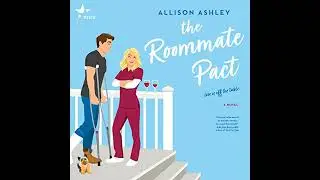 Roommate Pact by Allison Ashley | Full Audiobook