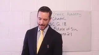 SC Q. 18: The Estate of Sin (Ephesians 2:1)