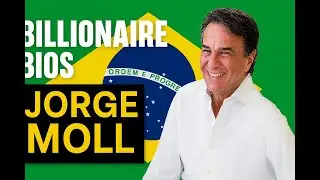 Billionaire Bios: Jorge Moll &mdash; The Doctor Who Built Brazil&rsquo;s Healthcare Empire