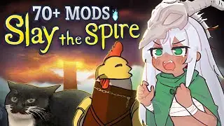NEVER Mod Slay The Spire like this (70+ Mods...)