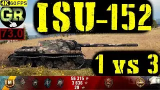 73_World of Tanks ISU-152 WoT Replay - 5 Kills 4.6K DMG(Patch 1.5.0)