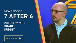7 after 6 Full Interview: New federal dietary guidelines with Dietitian Shane Dudley