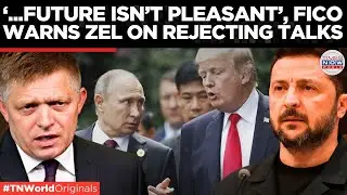 WATCH | Robert Fico Torches Zelensky's Stance on Trump- Putin Meet, Says Ukraine Will Suffer More!