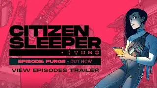 Citizen Sleeper - Free DLC Episodes Trailer