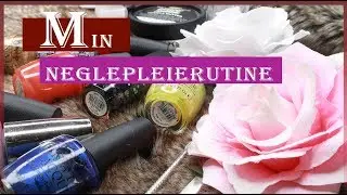 Min neglepleie-rutine